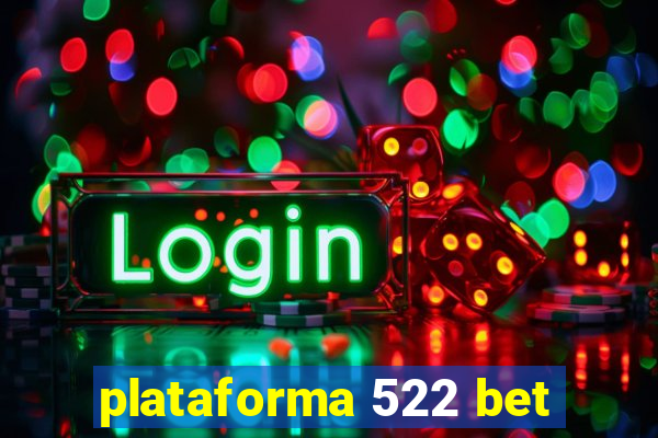 plataforma 522 bet